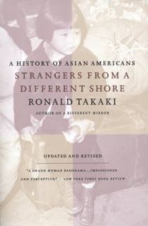 Strangers from a Different Shore A History of Asian Americans by 