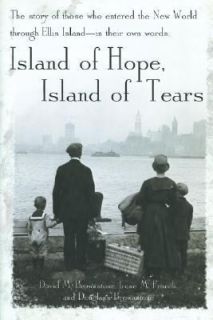 Island of Hope, Island of Tears The Story of Those Who Entered the New 