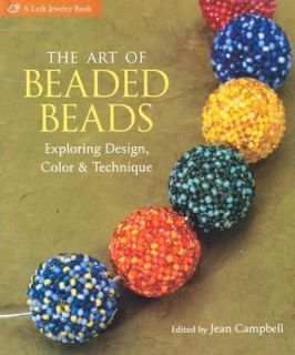   Beads Exploring Design, Color and Technique 2006, Hardcover