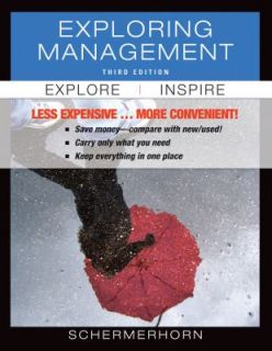 Exploring Management 3rd Edition Binder Ready Version by John R., Jr 