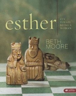 Esther Its Tough Being a Woman by Beth Moore 2008, Paperback Mixed 