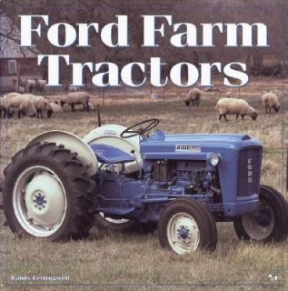 Ford Farm Tractors by Randy Leffingwell 1998, Hardcover Pictures or 