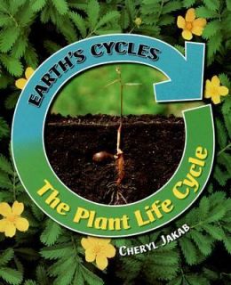 The Plant Life Cycle by Cheryl Jakab 2007, Hardcover