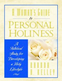 Womans Guide to Personal Holiness A Personal Study for Developing a 