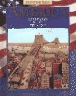 America Pathways to the Present Survey Edition 2003, Hardcover 