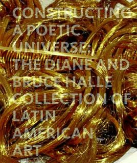  Universe The Diane and Bruce Halle Collection of Latin American Art 