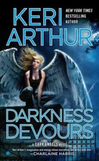 Darkness Devours A Dark Angels Novel 3 by Keri Arthur 2012, Paperback 