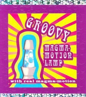 The Groovy Magma Motion Lamp by Alison Trulock 2004, Paperback