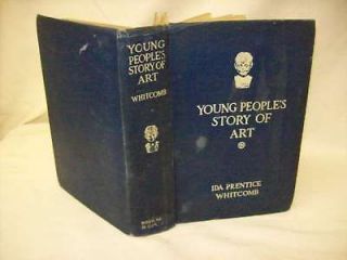 Young Peoples Story of Art by Ida Prentice Whitcomb