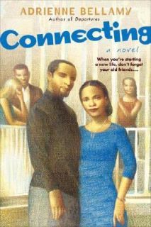 Connecting by Adrienne Bellamy 2005, Paperback