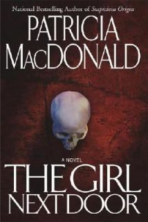 The Girl Next Door A Novel by Patricia MacDonald 2004, Hardcover 