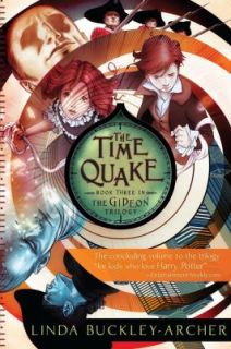 The Time Quake by Linda Buckley Archer 2009, Hardcover