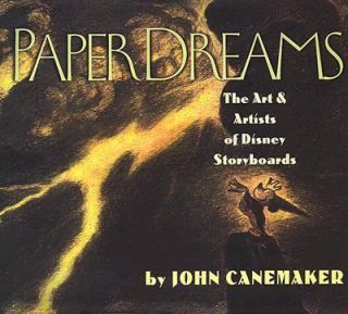 Paper Dreams The art and artists of disney Storyboards by John 