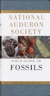National Audubon Society Field Guide to North American Fossils by 