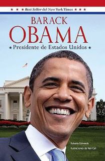 Barack Obama Presidente de Estados Unidos by Roberta Edwards 2009 
