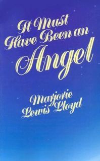 It Must Have Been an Angel by Marjorie L. Lloyd 1980, Paperback