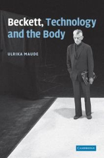 Beckett, Technology and the Body by Ulrika Maude 2011, Paperback 