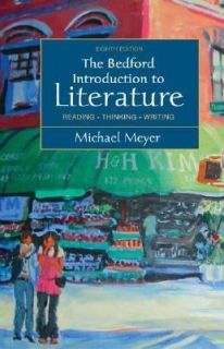 The Bedford Introduction to Literature Reading, Thinking, Writing by 