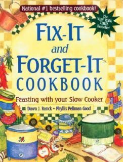 Fix It and Forget It Cookbook Feasting with Your Slow Cooker by 