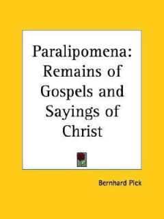   of Gospels and Say by Bernhard Pick 2003, Paperback, Reprint