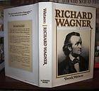 Watson, Derek RICHARD WAGNER A Biography 1st Edition First Printing