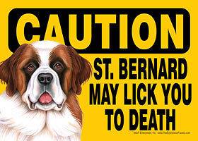   Sign Caution St. Bernard May Lick you magnet 5 x 7 Saint Bernard