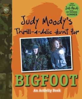 Judy Moodys Thrill a Delic Hunt for Bigfoot by Jamie Michalak, Kate 