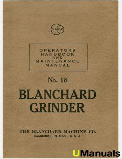 Blanchard No. 18 Grinder Instruction and Maintenance Manual