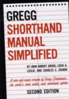 The GREGG Shorthand Manual Simplified by Louis A. Leslie, Charles E 