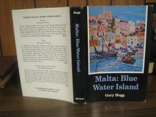 Malta Blue Water Island 1967 Gary Hogg HB/DJ Rare Book