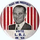 Lyndon B Johnson LBJ Large 1964 64 Peace & Prosperity Pin Red White 