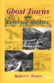   of the Colorado Rockies by Robert L. Brown 1968, Paperback