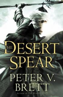 The Desert Spear by Peter V. Brett 2010, Hardcover