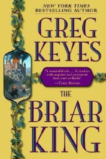 The Briar King Bk. 1 by Greg Keyes 2003, Hardcover