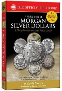   Red Book to Morgan Silver Dollars 4th Edition by Q David Bowers 2012