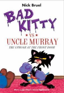 Bad Kitty vs. Uncle Murray by Nick Bruel 2010, Hardcover