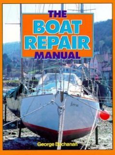 The Boat Repair Manual by George Buchanan 1993, Paperback