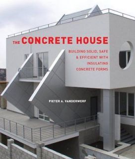 THE CONCRETE HOUSE,BUILDING DESIGN, ICFS, INSULATING CONCRETE FORMS 