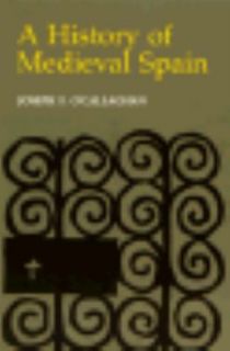   of Medieval Spain by Joseph F. OCallaghan 1983, Paperback