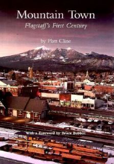   Town Flagstaffs First Century by Platt Cline 1994, Hardcover