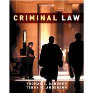 Criminal Law by Terry M. Anderson and Thomas J. Gardner 2011 