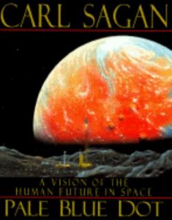   of the Human Future in Space by Carl Sagan 1994, Hardcover