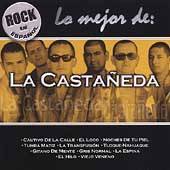 Rock en Español Lo Mejor de la Castañeda by La Castañeda CD, Aug 