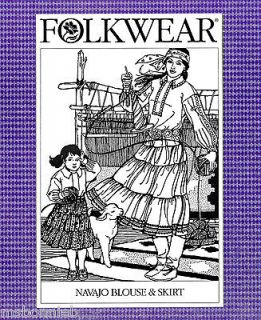 Folkwear American Indian Navajo Blouse & Skirt Sewing Pattern #120 