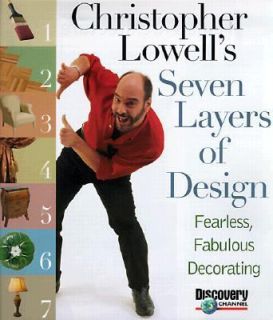 Christopher Lowells Seven Layers of Design Fearless, Fabulous 