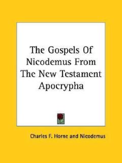   Nicodemus from the New Te by Charles F. Horne 2005, Paperback