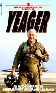 Yeager An Autobiography by Leo Janos and Chuck Yeager 1990, Paperback 