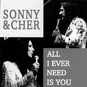 All I Ever Need Is You by Sonny Cher CD, Jan 1990, Universal Special 