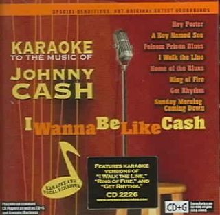 KARAOKE   KARAOKE TO THE MUSIC OF JOHNNY CASH: I WANNA BE LIKE CASH 