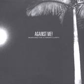 Searching for a Former Clarity PA by Against Me CD, Sep 2005, Fat 